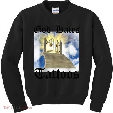 God Hates Tattoos Kids Sweatshirt
