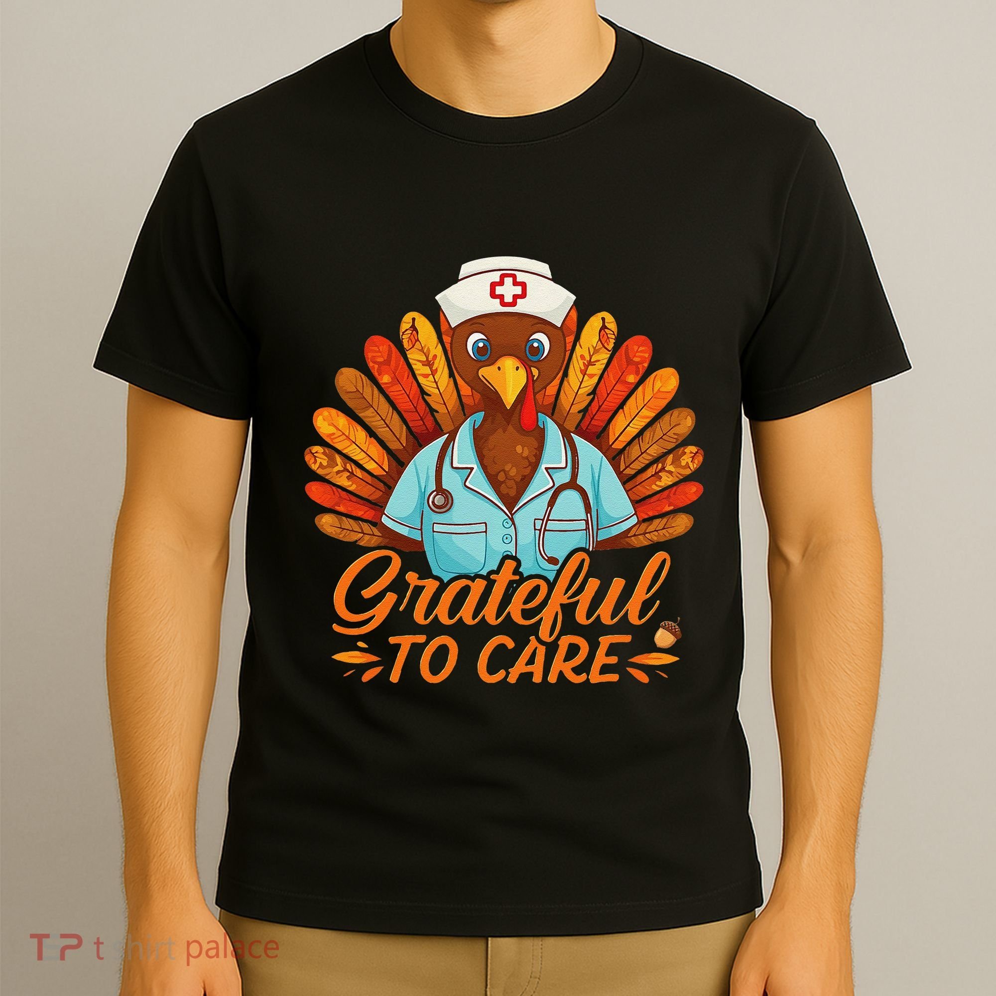 Grateful Healthcare To Care Nurse Turkey Thanksgiving Fall T-Shirt