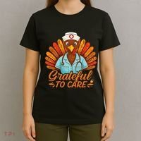 Grateful Healthcare To Care Nurse Turkey Thanksgiving Fall T-Shirt thumb 4