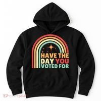 Groovy Have The Day You Voted For Retro Hoodie thumb 0
