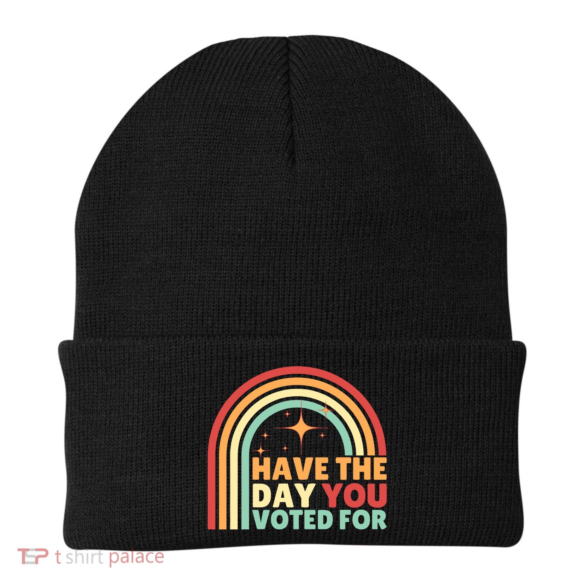 Groovy Have The Day You Voted For Retro Beanie