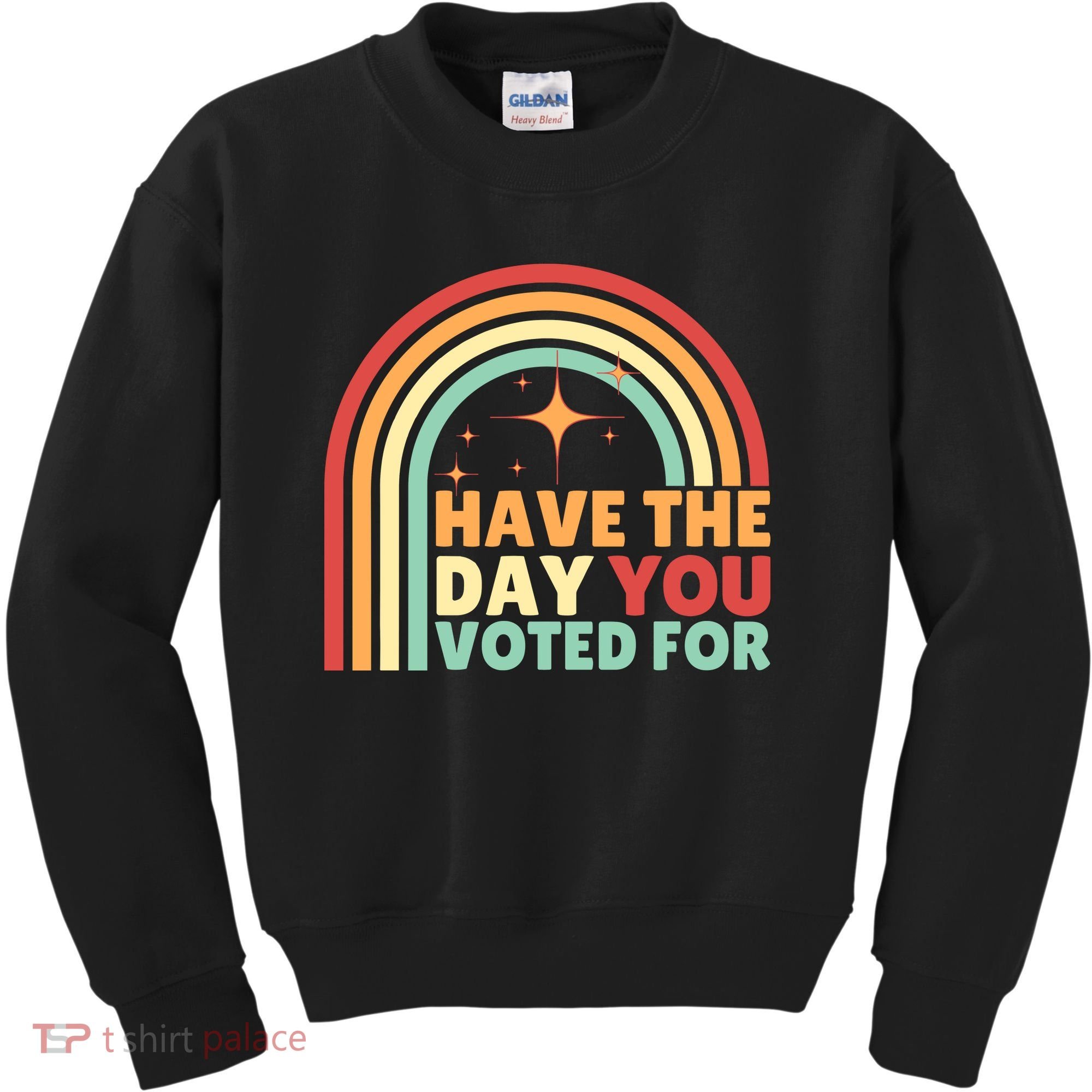 Groovy Have The Day You Voted For Retro Kids Sweatshirt