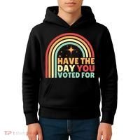 Groovy Have The Day You Voted For Retro Kids Hoodie thumb 4