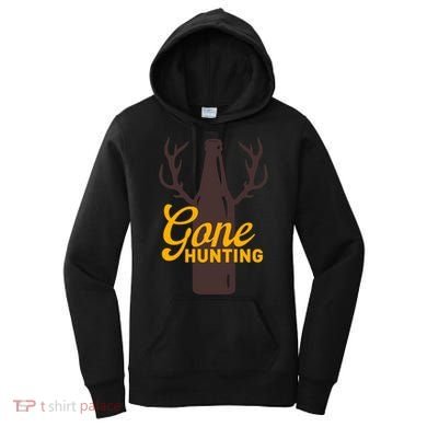 Gone Hunting With Beer Bottle With Deer Antlers Gift Women's Hoodie