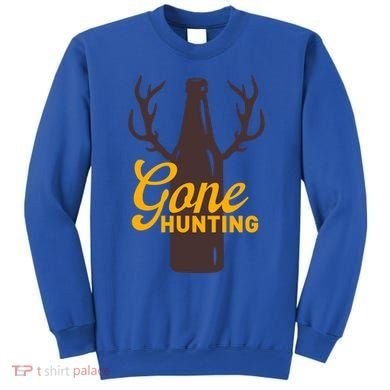Gone Hunting With Beer Bottle With Deer Antlers Gift Sweatshirt