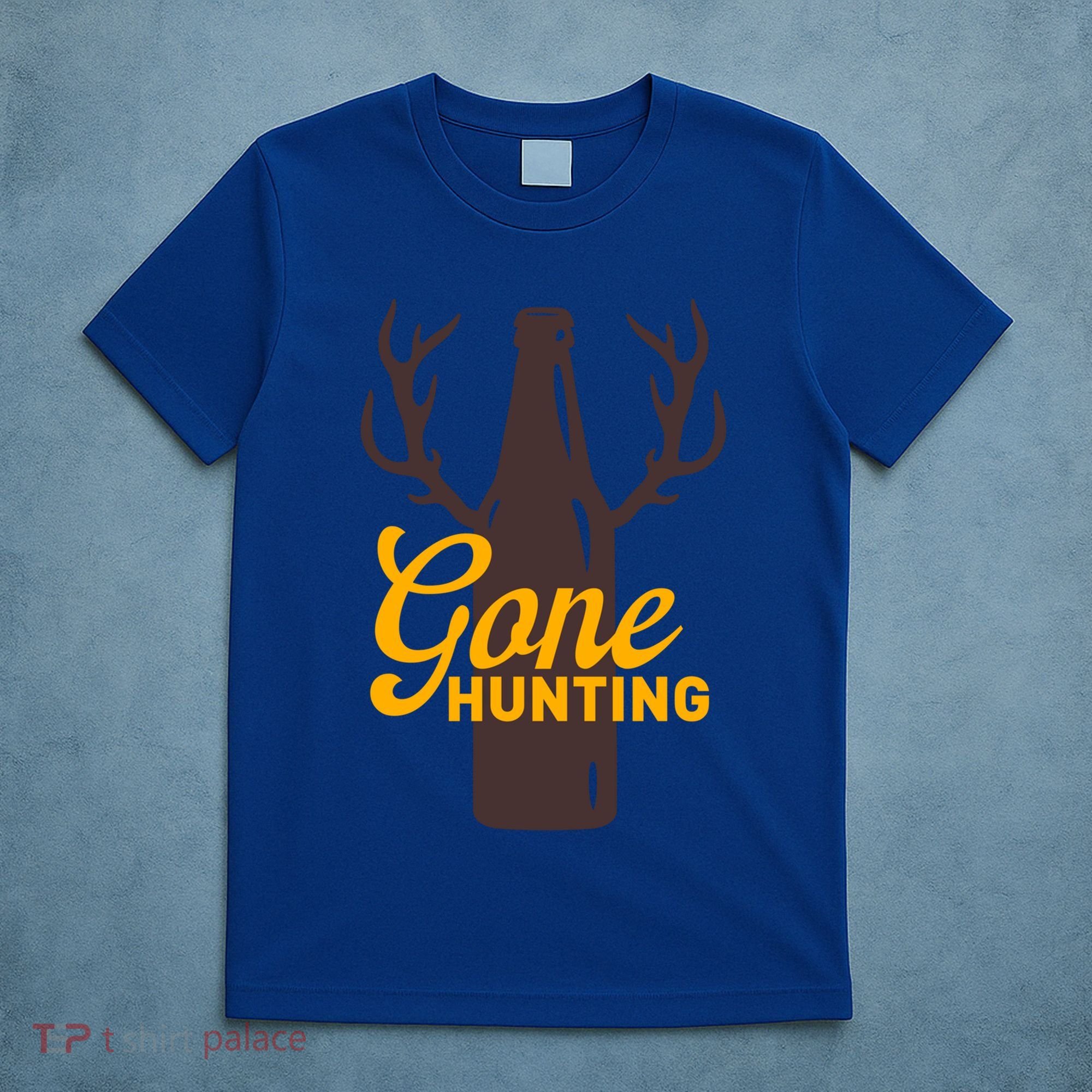 Gone Hunting With Beer Bottle With Deer Antlers Gift T-Shirt