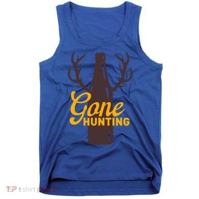 Gone Hunting With Beer Bottle With Deer Antlers Gift Tank Top