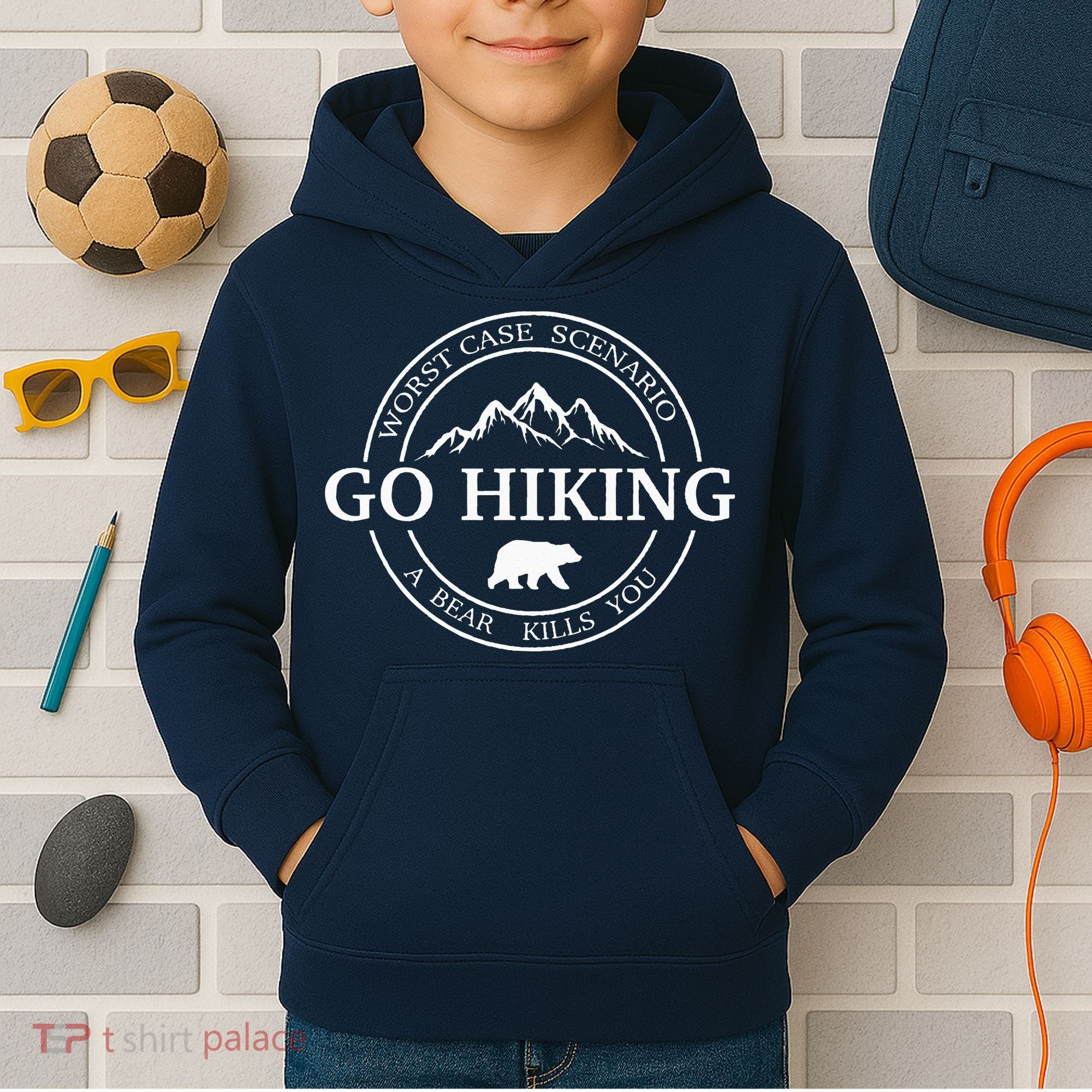 Go Hiking Worst Case Scenario A Bear Kills You Camping Kids Hoodie