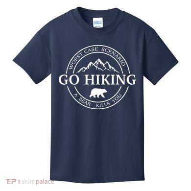 Go Hiking Worst Case Scenario A Bear Kills You Camping Kids T-Shirt