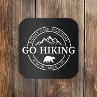 Go Hiking Worst Case Scenario A Bear Kills You Camping Coaster thumb 0