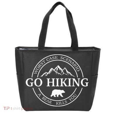 Go Hiking Worst Case Scenario A Bear Kills You Camping Tote Bag