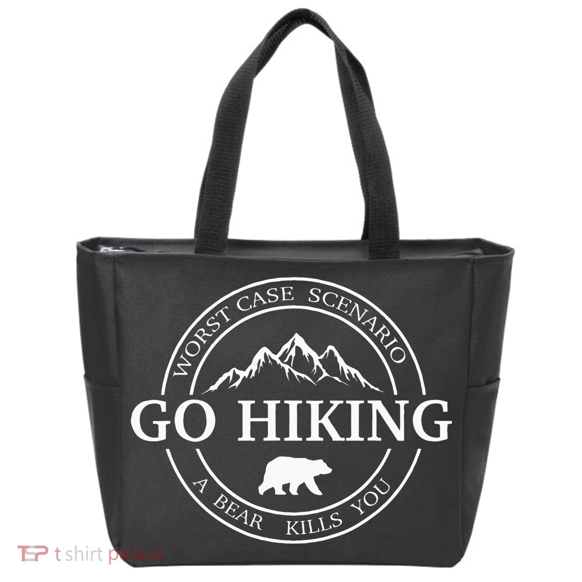 Go Hiking Worst Case Scenario A Bear Kills You Camping Tote Bag
