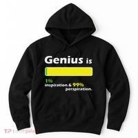 Genius Is 1 Inspiration And 99 Perspiration Top Hoodie thumb 0