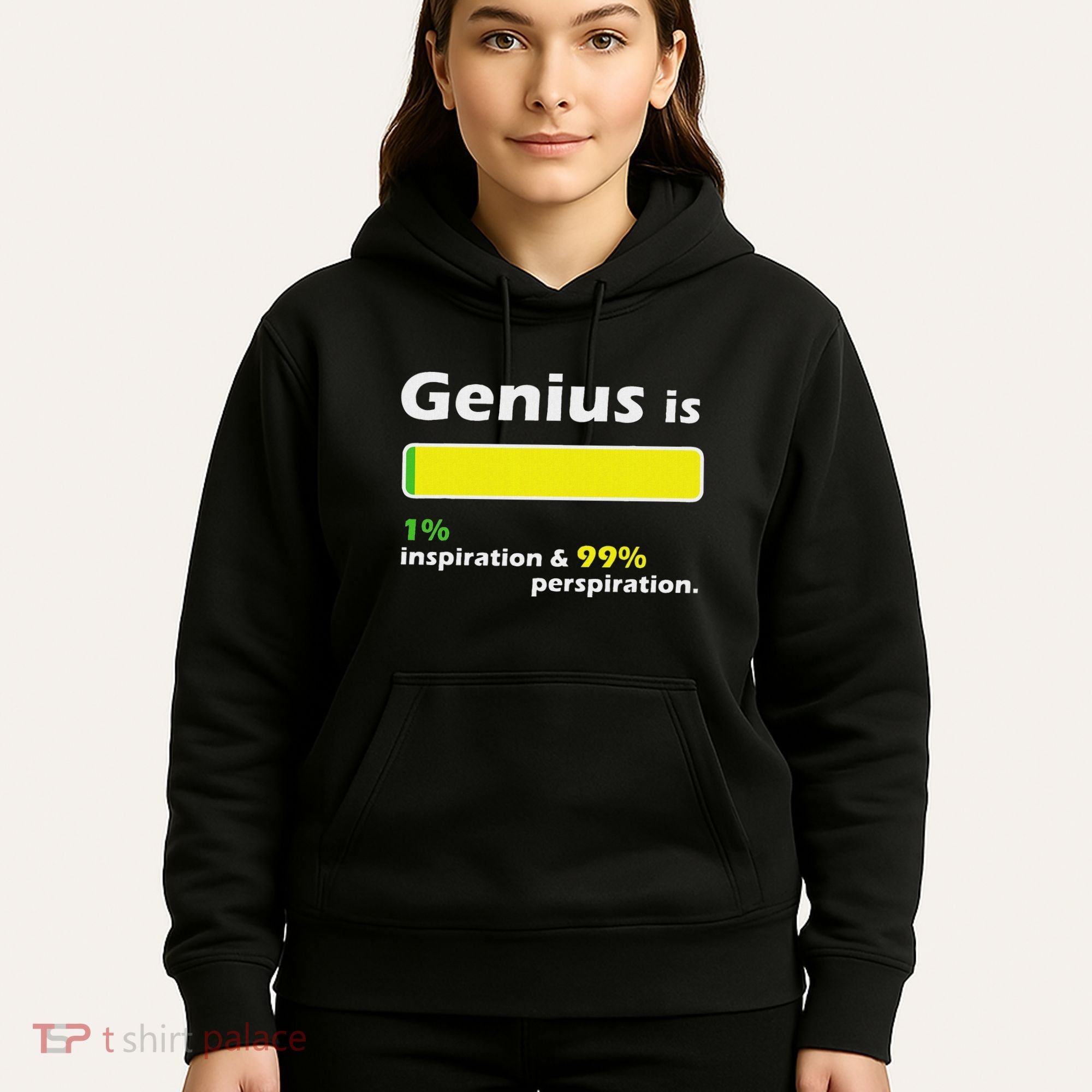 Genius Is 1 Inspiration And 99 Perspiration Top Hoodie
