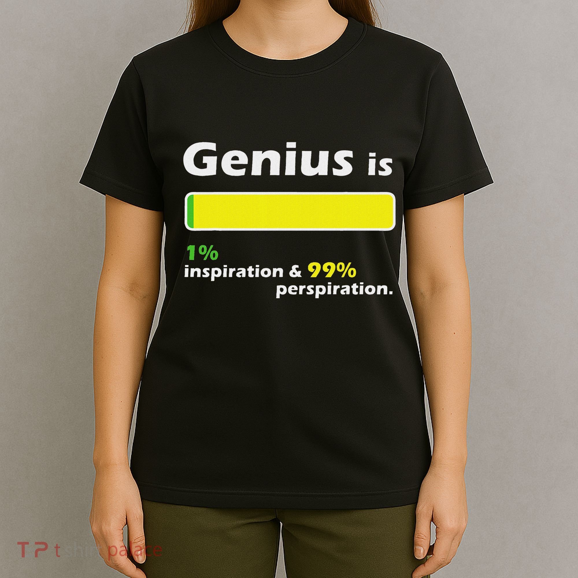 Genius Is 1 Inspiration And 99 Perspiration Top T-Shirt