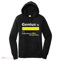 Genius Is 1 Inspiration And 99 Perspiration Top Women's Hoodie thumb 0
