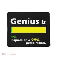 Genius Is 1 Inspiration And 99 Perspiration Top Mousepad thumb 0