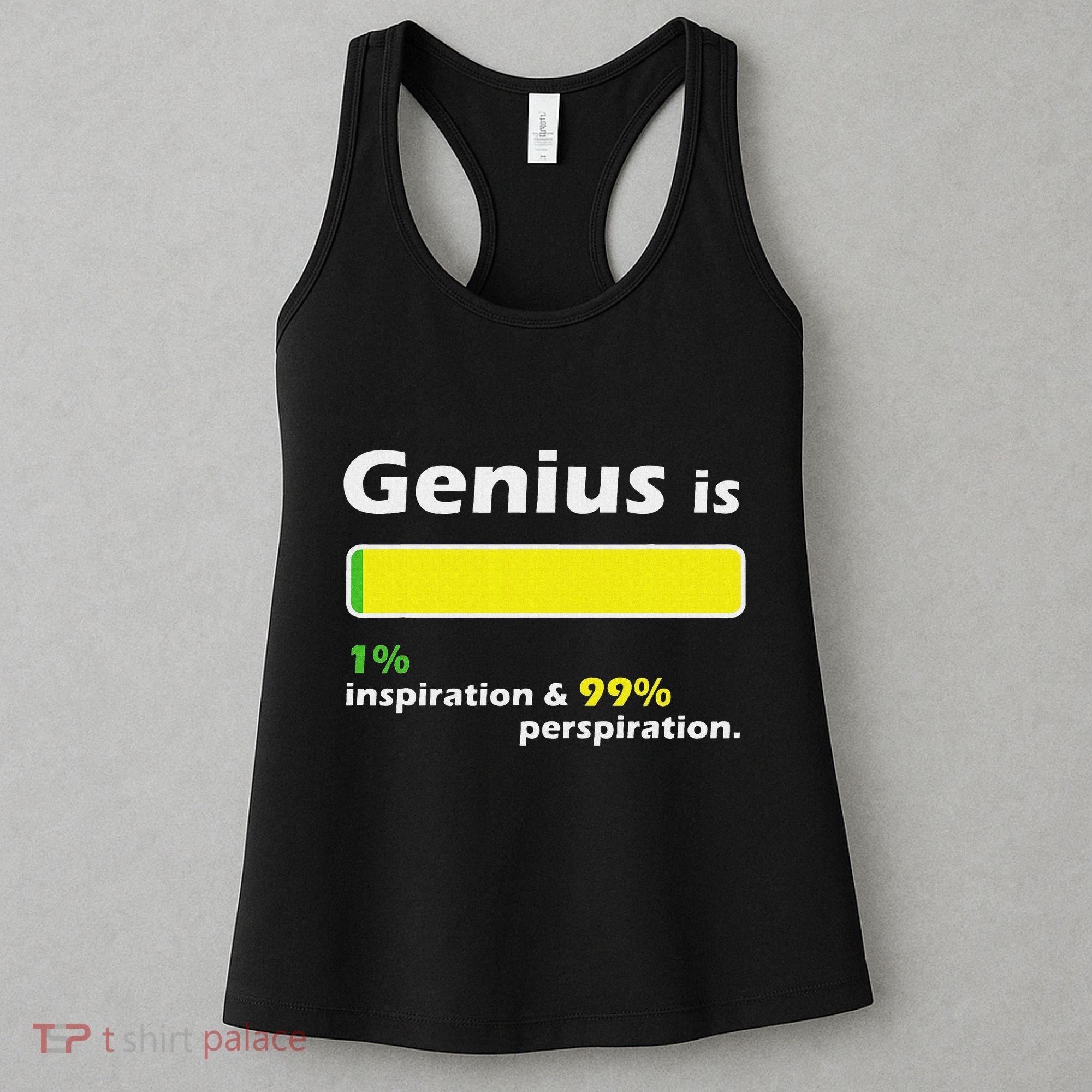 Genius Is 1 Inspiration And 99 Perspiration Top Women's Tank Top