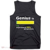 Genius Is 1 Inspiration And 99 Perspiration Top Tank Top thumb 0