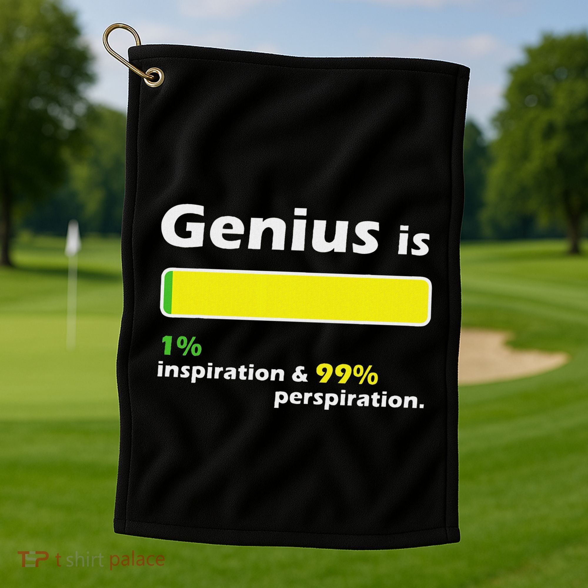 Genius Is 1 Inspiration And 99 Perspiration Top Golf Towel