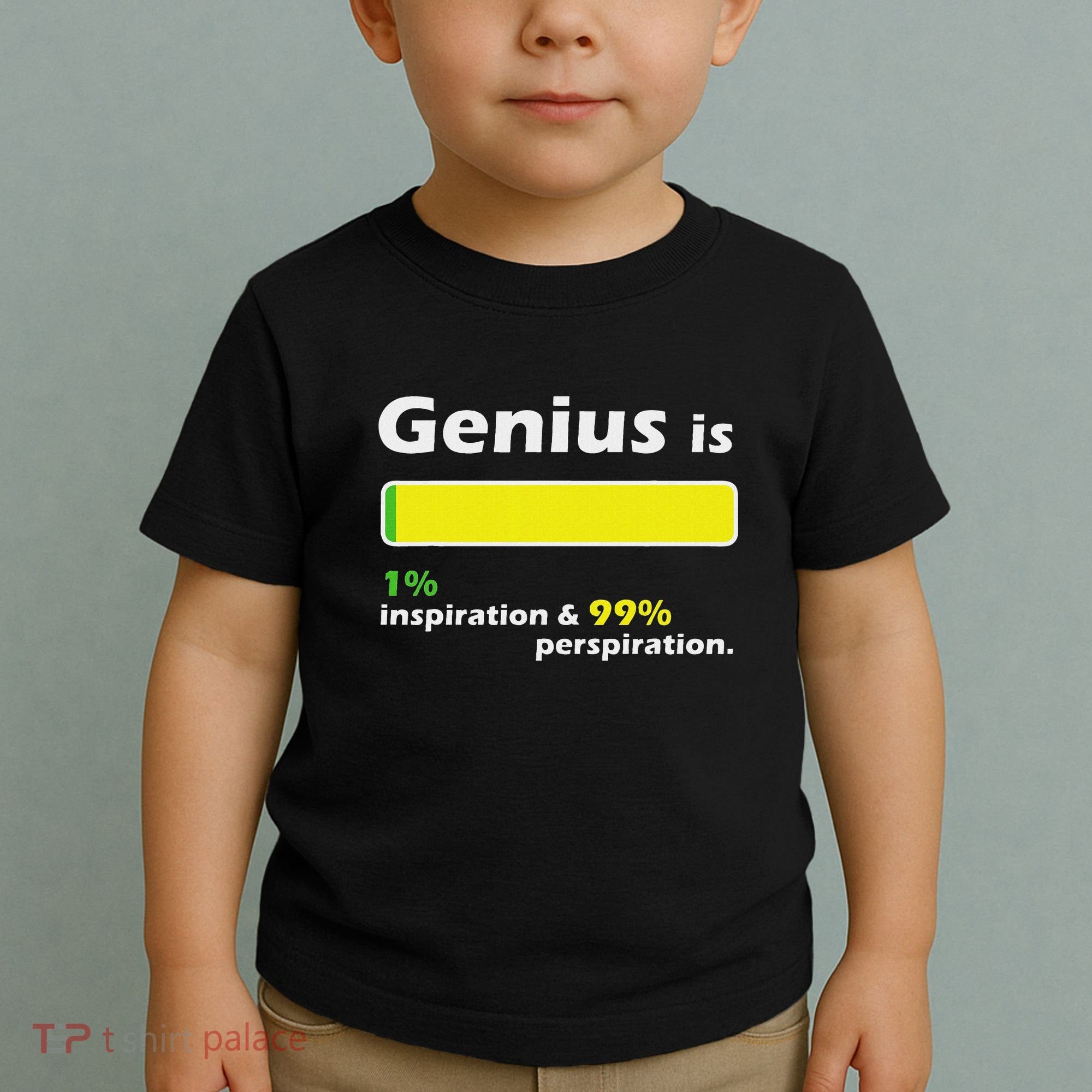 Genius Is 1 Inspiration And 99 Perspiration Top Toddler T-Shirt