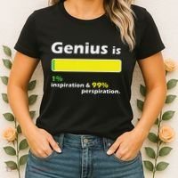 Genius Is 1 Inspiration And 99 Perspiration Top Women's T-Shirt thumb 2