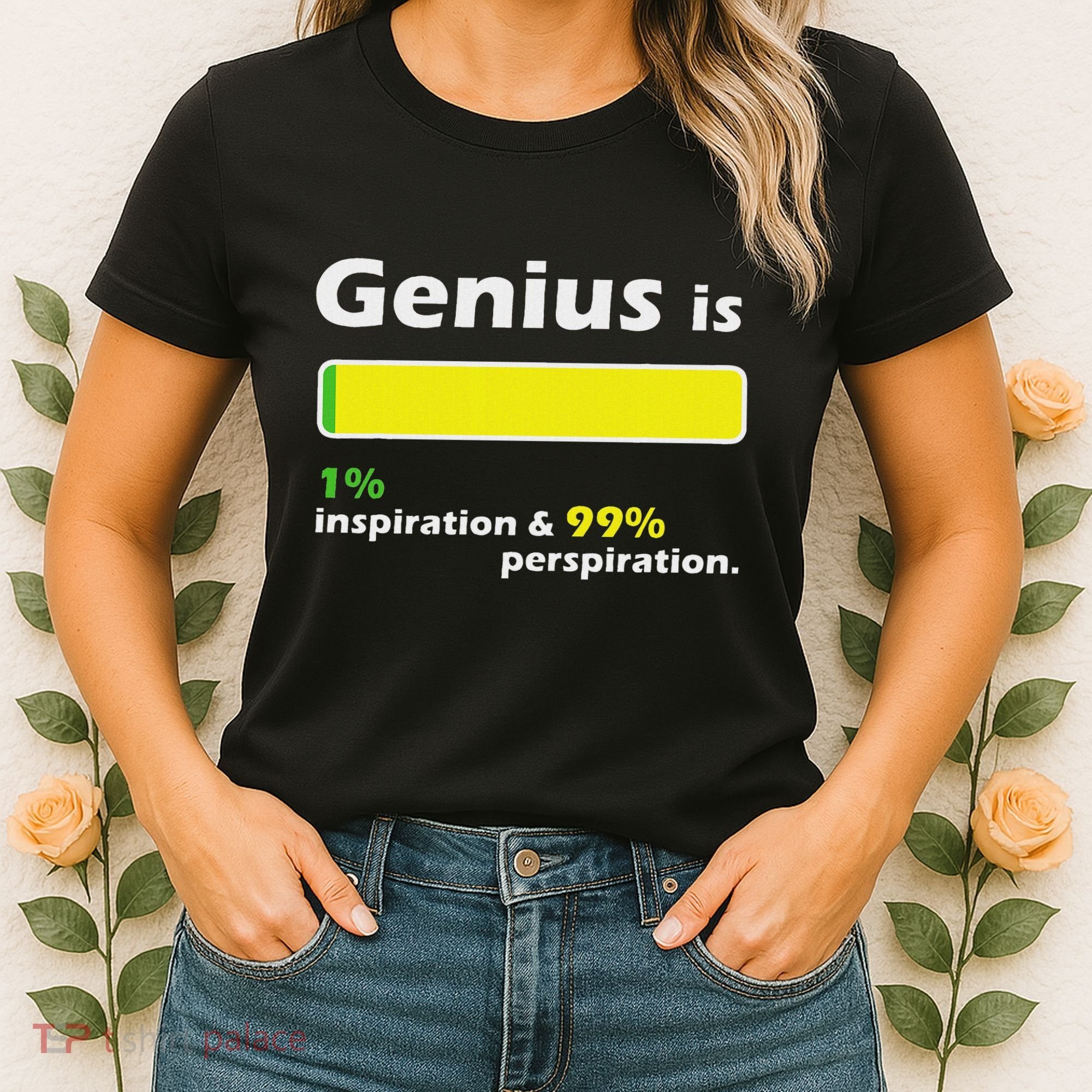 Genius Is 1 Inspiration And 99 Perspiration Top Women's T-Shirt