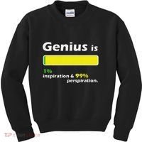 Genius Is 1 Inspiration And 99 Perspiration Top Kids Sweatshirt thumb 0