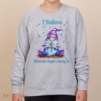 Gnome I Believe There Are Angels Among Us Dragonfly Women's Sweatshirt thumb 0