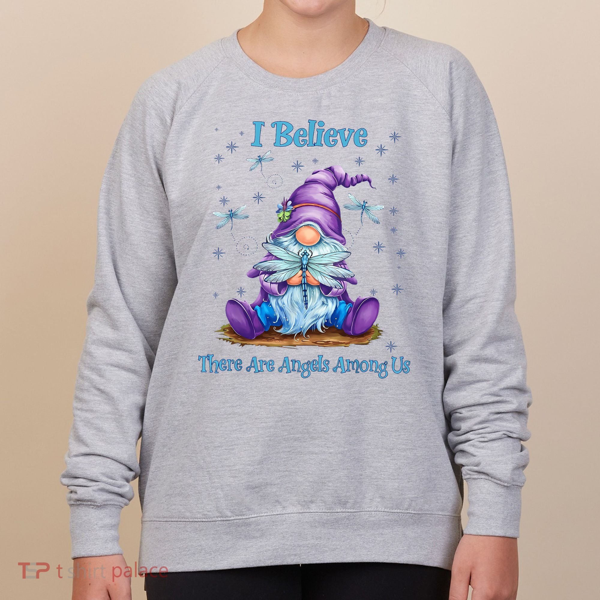 Gnome I Believe There Are Angels Among Us Dragonfly Women's Sweatshirt