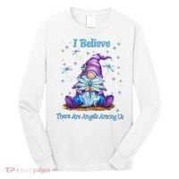 Gnome I Believe There Are Angels Among Us Dragonfly Long Sleeve Shirt thumb 0
