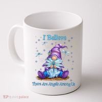 Gnome I Believe There Are Angels Among Us Dragonfly Coffee Mug thumb 0