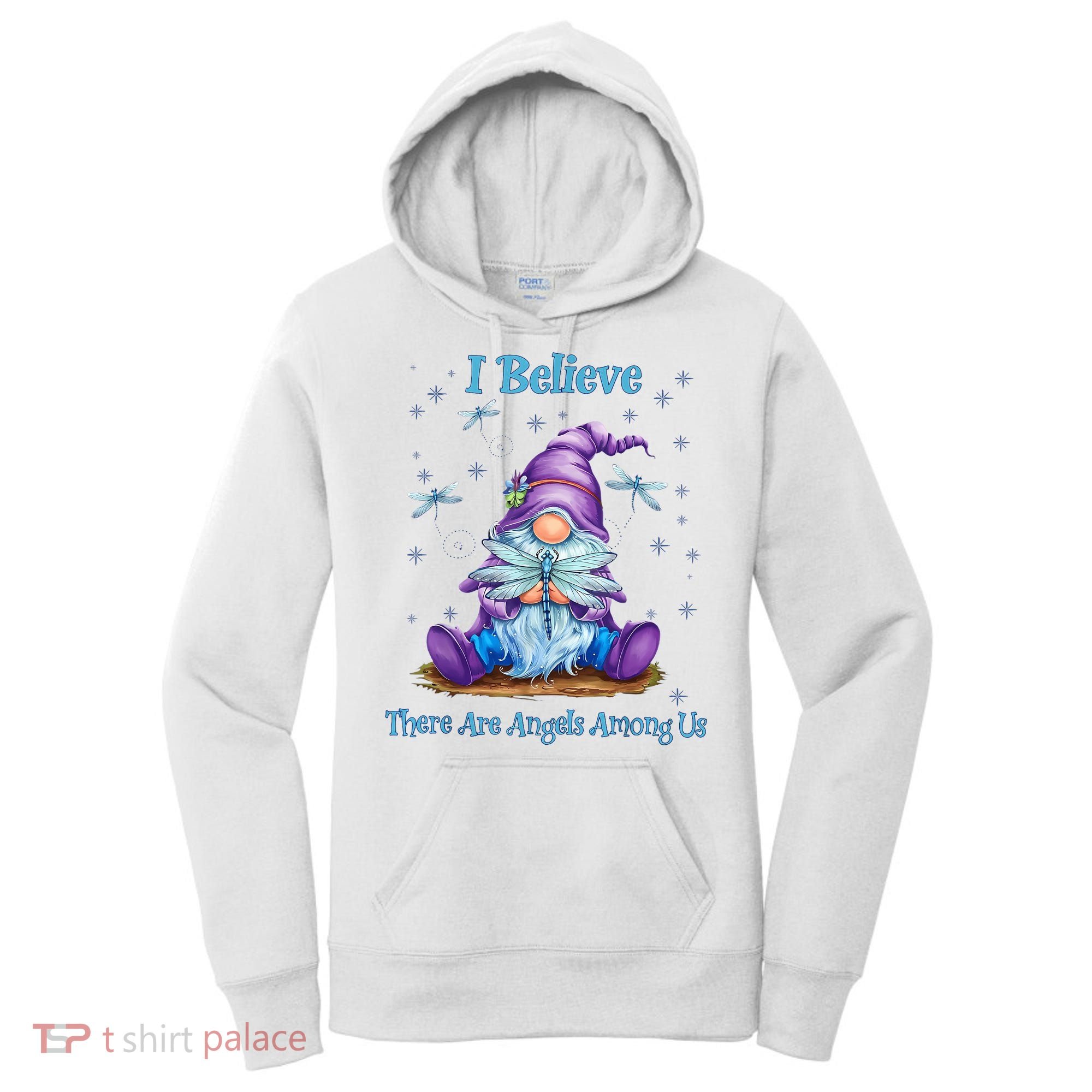 Gnome I Believe There Are Angels Among Us Dragonfly Women's Hoodie
