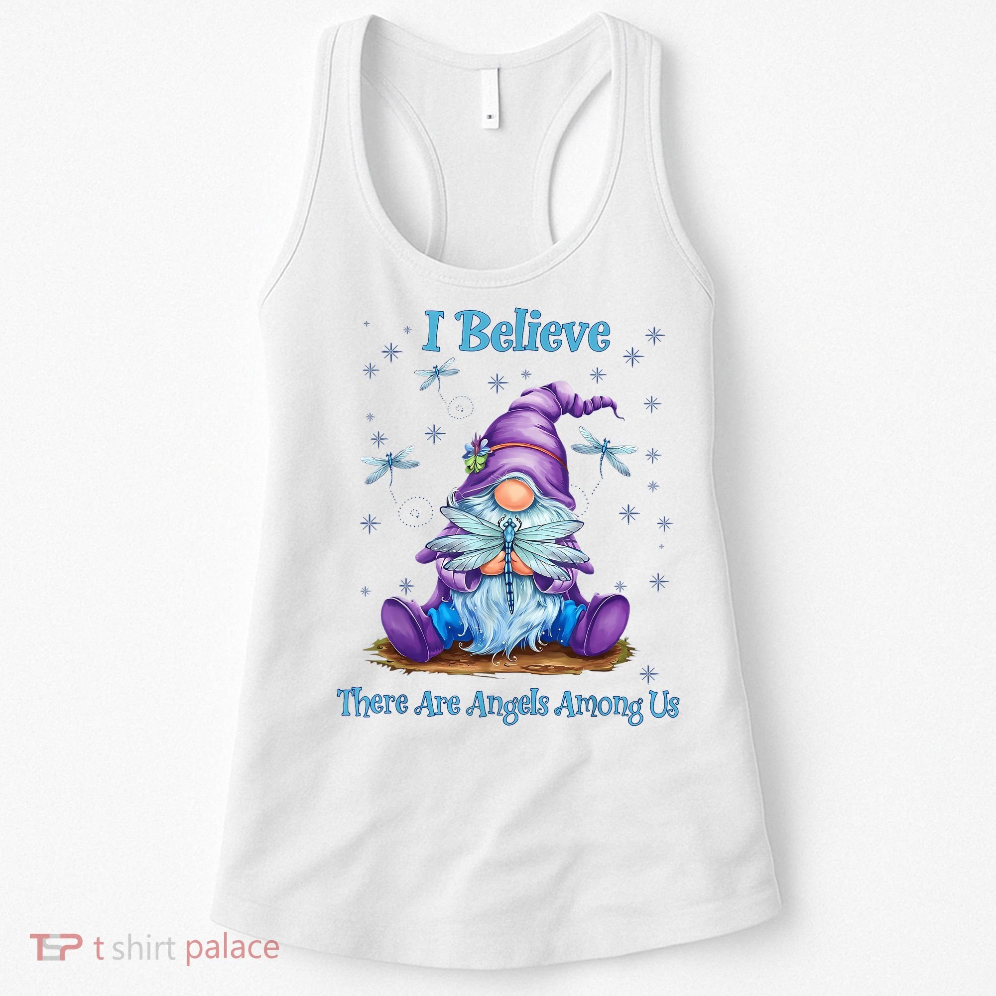 Gnome I Believe There Are Angels Among Us Dragonfly Women's Tank Top