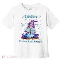 Gnome I Believe There Are Angels Among Us Dragonfly Toddler T-Shirt thumb 0