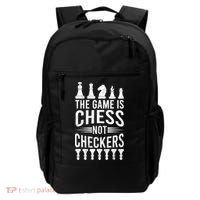 Game Is Chess Not Checkers Funny Gift Grandmaster Chess Player Gift Backpack thumb 0