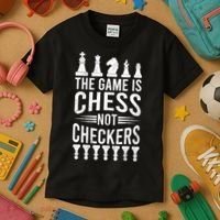 Game Is Chess Not Checkers Funny Gift Grandmaster Chess Player Gift Kids T-Shirt thumb 3