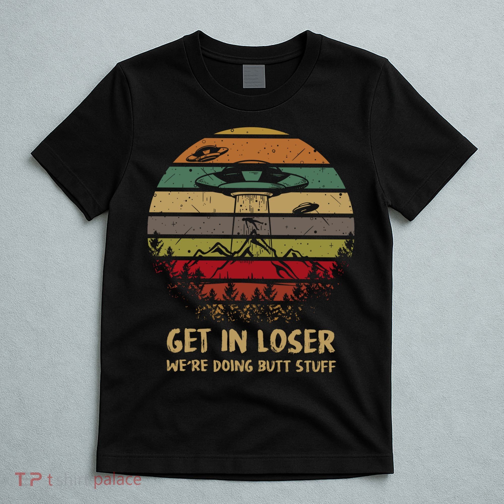 Get In Closer We're Doing Butt Stuff Funny Aliens UFO Meme Sunset Vintage T-Shirt