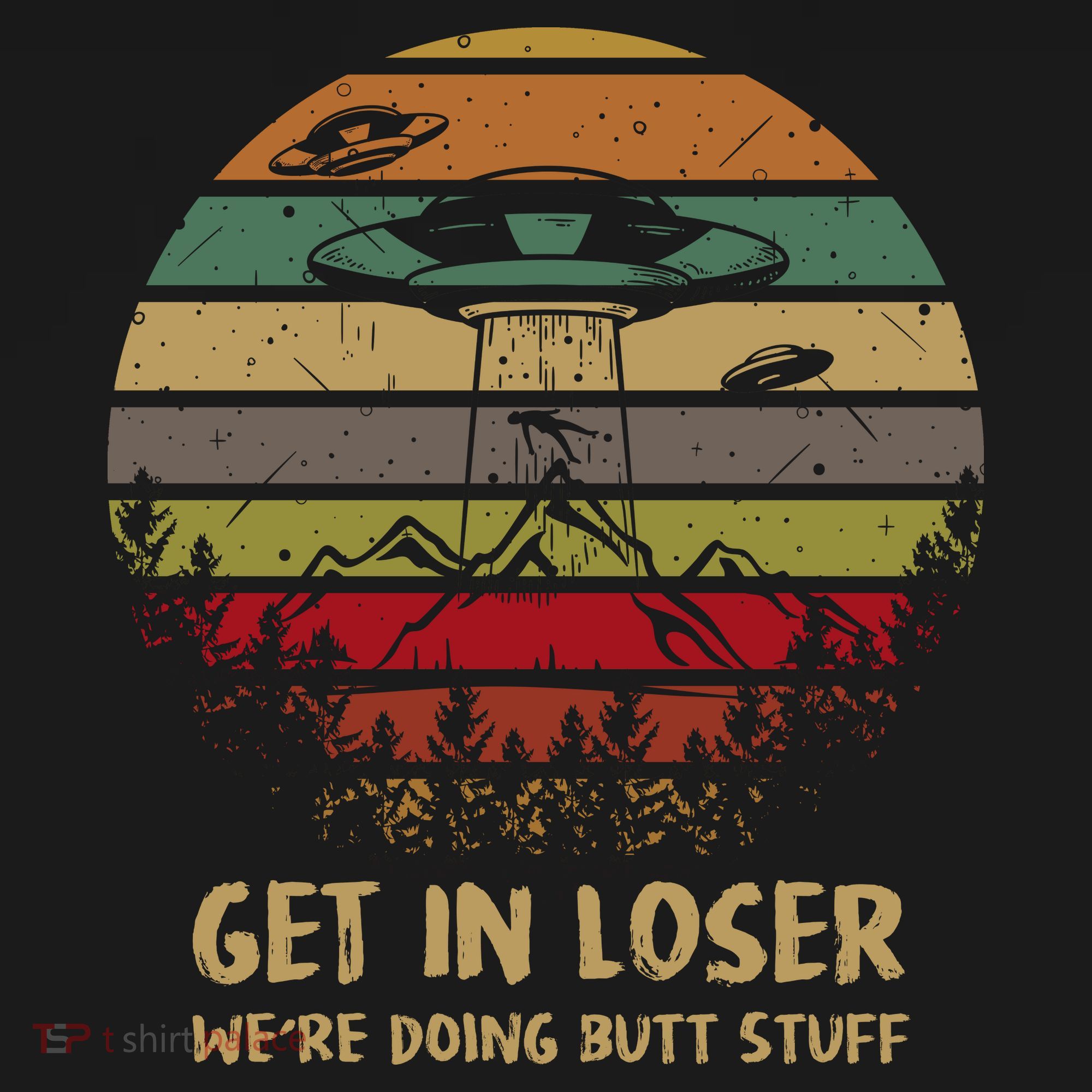 Get In Closer We're Doing Butt Stuff Funny Aliens UFO Meme Sunset Vintage T-Shirt
