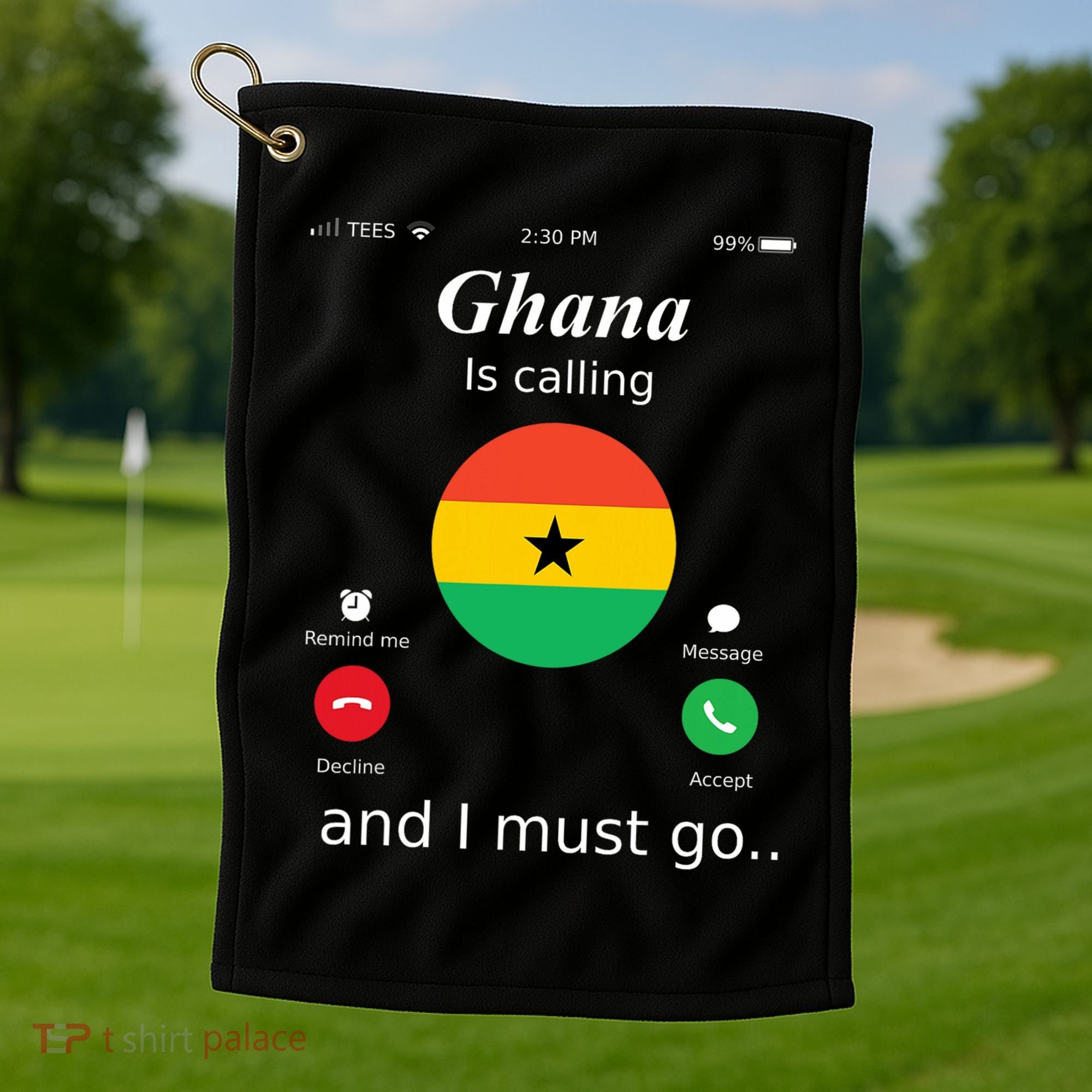 Ghana Is Calling And I Must Go Ghana Flag Golf Towel