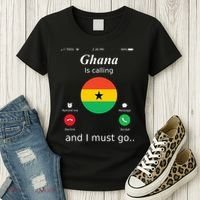Ghana Is Calling And I Must Go Ghana Flag Women's T-Shirt thumb 3