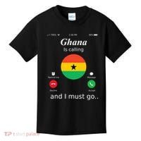 Ghana Is Calling And I Must Go Ghana Flag Kids T-Shirt thumb 0