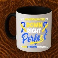 Granddaughter Is Down Right Perfect Down Syndrome Awareness Coffee Mug thumb 2
