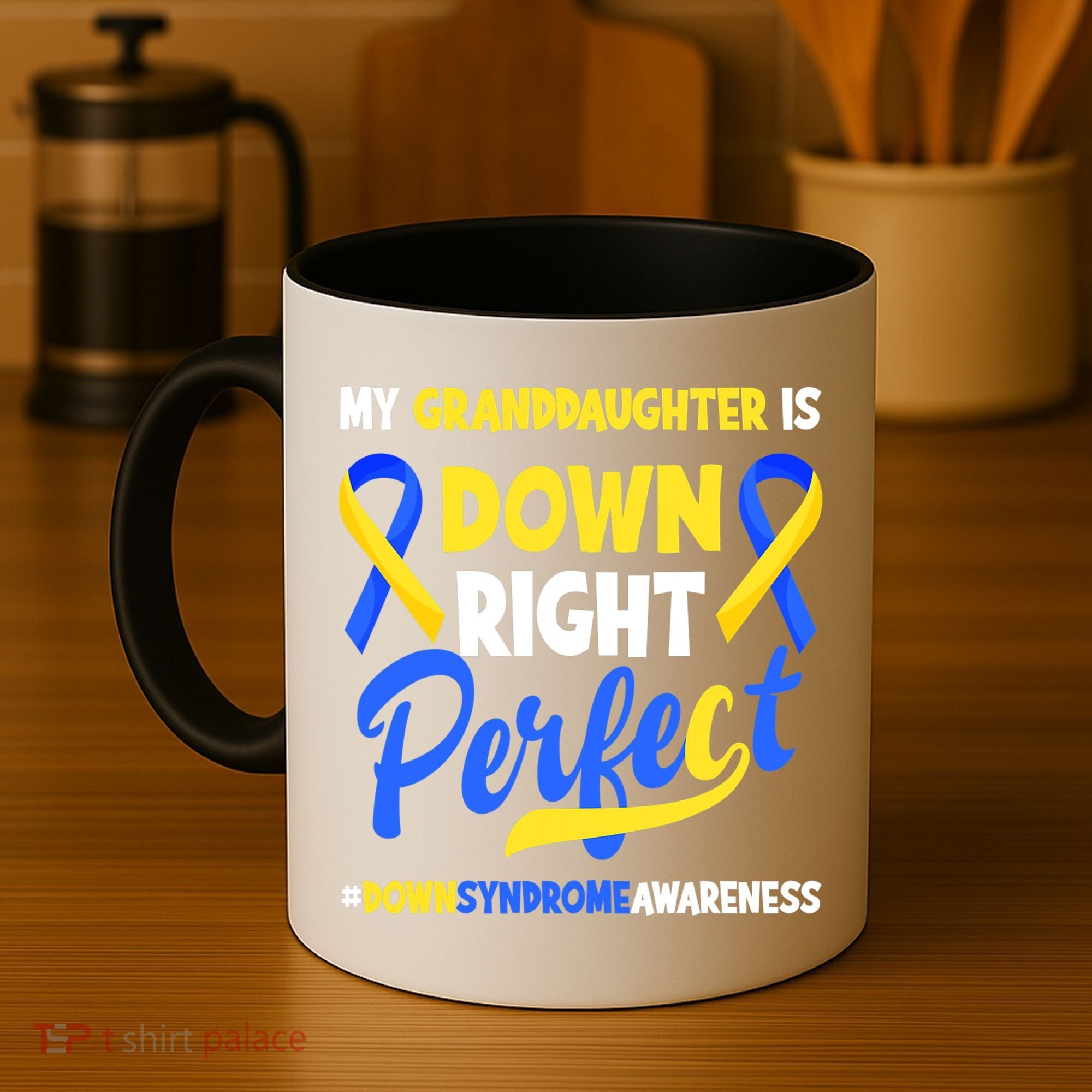 Granddaughter Is Down Right Perfect Down Syndrome Awareness Coffee Mug
