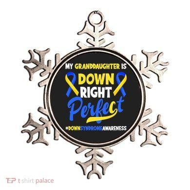 Granddaughter Is Down Right Perfect Down Syndrome Awareness Ornament