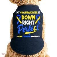 Granddaughter Is Down Right Perfect Down Syndrome Awareness Doggie Tank thumb 0