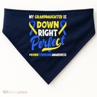 Granddaughter Is Down Right Perfect Down Syndrome Awareness USA-Made Doggie Bandana thumb 0