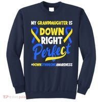 Granddaughter Is Down Right Perfect Down Syndrome Awareness Sweatshirt thumb 0