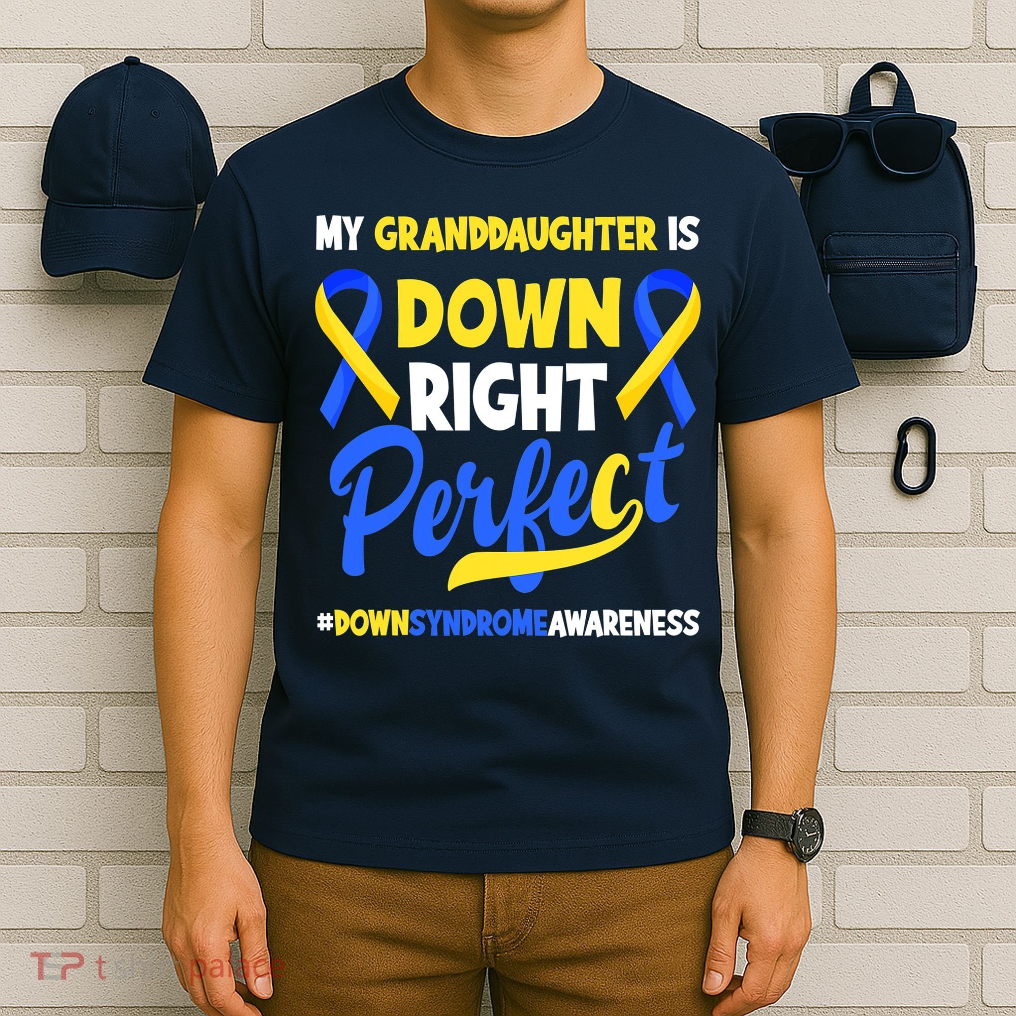 Granddaughter Is Down Right Perfect Down Syndrome Awareness T-Shirt