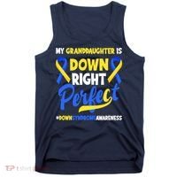 Granddaughter Is Down Right Perfect Down Syndrome Awareness Tank Top thumb 0